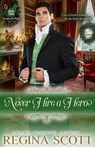 Never Hire a Hero - Regina Scott - 9798986579078