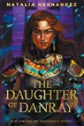 The Daughter of Danray - Natalia Hernandez - 9798986598390