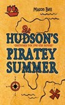 Hudson's Piratey Summer - Mason Bell - 9798986606668
