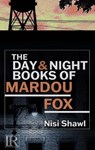 The Day and Night Books of Mardou Fox - Nisi Shawl - 9798986614663