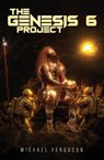 The Genesis 6 Project - Michael Ferguson - 9798986622101