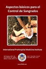 Aspectos básicos para el Control de Sangrados - Wilfred Chapleau ; GREG CHAPMAN ; Michael Hunter ; Steven Mercer ; Peter Pons ; Lance Stuke - 9798986740058