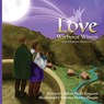Love Without Wings - Adam Swain Ferguson - 9798986768014