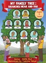 My Family Tree Branches Near and Far - Naima Haji - 9798986802480