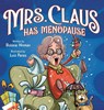 Mrs. Claus Has Menopause - Bobbie Hinman - 9798986849072