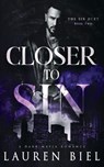 Closer to Sin - Lauren Biel - 9798986869780