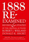 1888 Re-Examined - Robert J. Wieland ; Donald K. Short - 9798986876573