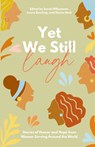Yet We Still Laugh - Sarah Hilkemann ; Laura Bowling ; Denise Beck - 9798986931722