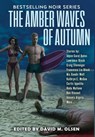 Oates, J: Amber Waves of Autumn - Lawrence Block ; Joyce Carole Oates - 9798986946290