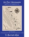 No Exit Necessary: Reno, NV to Adelanto, CA - J. Butler Kyle - 9798986968605