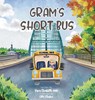 Gram's Short Bus - Kyra Elizabeth Meli - 9798987044100