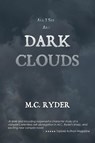All I See Are Dark Clouds - M. C. Ryder - 9798987074664