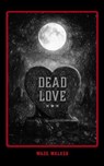 Dead Love: Apocalyptic Pop Sonnets - Wade Walker - 9798987108475