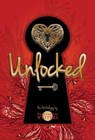 Unlocked - Paper Lantern Writers ; Ana Brazil ; Anne M. Beggs ; Edie Cay ; Mari Anne Christie ; Rebecca D'Harlingue ; C.V. Lee ; Kathryn Pritchett ; Linda Ulleseit - 9798987122204