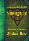 Merlyn's Complete Book of Pheryllt - Joshua Free - 9798987124932