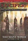 Lucifer Soldiers Serpents And Sin Too Many Wings: Interlude 1 - David Taylor - 9798987136805