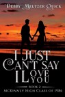I Just Can't Say I Love You - Debby Meltzer - 9798987187418