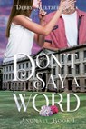 Don't Say A Word - Debby Meltzer Quick - 9798987187470