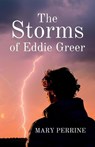 The Storms of Eddie Greer - Mary Perrine - 9798987188934