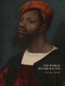 The World Before Racism: An Art Story - Lisa Farrington - 9798987228272