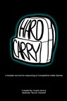 Hard Carry - Coach Alne ; Matthew "Burns" Potthoff - 9798987277348