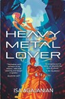 Heavy Metal Lover - Isa Agajanian - 9798987321355