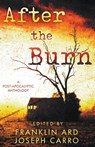 After the Burn - Franklin Ard ; Joseph Carro ; Paul Carro - 9798987340110