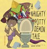A Naughty Potty Demon Tale - Deven Jatkar - 9798987405970