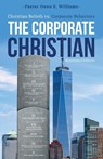 The Corporate Christian - Pastor Owen E. Williams - 9798987475843