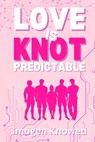 Love is Knot Predictable: A Why Choose Omegaverse Romance - Imogen Knowed - 9798987482582