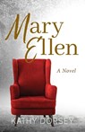 Mary Ellen - Kathy Dorsey - 9798987483459