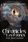 The Chronicles of Levi & Jones - Ryan Crawford - 9798987554913