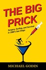 The Big Prick - Michael Godin - 9798987569603