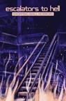 Escalators to Hell - Christi Nogle - 9798987574348