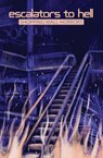 Escalators to Hell - Christi Nogle - 9798987574348