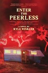 Enter the Peerless - Kyle Winkler - 9798987574355