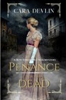 Penance for the Dead: A Romantic Regency Historical Mystery - Cara Devlin - 9798987612569