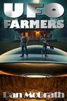 UFO Farmers - Dan McGrath - 9798987616932