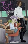 Triple Strike - G. M. Gray - 9798987621301