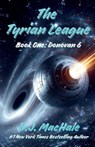 The Tyrian League - D. J. Machale - 9798987625354