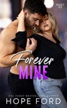 Forever Mine - Hope Ford - 9798987649367