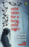 Cold Tales for a Long Cold Night - Jane Wiseman - 9798987666050