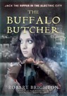 The Buffalo Butcher - Robert Brighton - 9798987696491