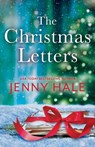 The Christmas Letters: A Heartwarming Feel-Good Holiday Romance - Jenny Hale - 9798987711538