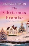 The Christmas Promise: A Dazzling New England Holiday Romance - Lindsay Gibson - 9798987711552
