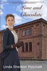 Love and Chocolate - Linda Shenton Matchett - 9798987745878