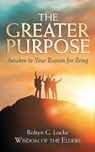 Locke, R: Greater Purpose - Robyn G Locke - 9798987754221