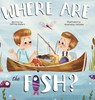 Where Are The Fish? - Jeffrey Bullard - 9798987775509
