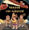 Dragon In The Dungeon - BULLARD,  Jeffrey - 9798987775578
