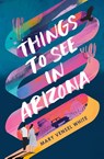 Things to See in Arizona - Mary Vensel White - 9798987830901